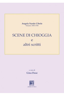 Scene di Chioggia e altri scritti 